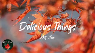 Wolf Alice  Delicious Things Lyric video [upl. by Locin]