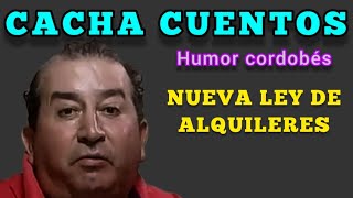 ALQUILERES baratos Humor de cacha cuentos [upl. by Eadrahs]