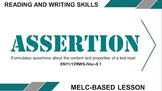 ASSERTIONS  Reading and Writing Skills  Senior High School  MELCBased Lesson [upl. by Esille942]