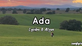 Lyodra Afgan  Ada Lyrics [upl. by Baudelaire]