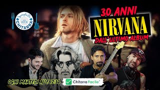 Compie 30 ANNI quotIN UTEROquot dei NIRVANA parliamone  Spaghetti alla Chitarra 44 [upl. by Jo-Ann102]