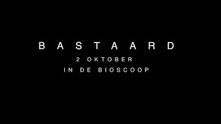 BASTAARD  2 oktober in de bioscoop [upl. by Alain]