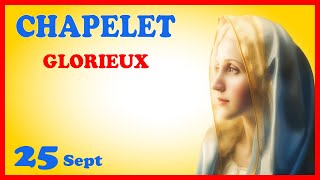 CHAPELET 🙏 Mercredi 25 Sept  Mystères Glorieux [upl. by Straus]