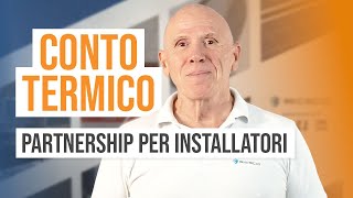 CONTO TERMICO per INSTALLATORI come funziona la PARTNERSHIP  RiESCo [upl. by Cammi]