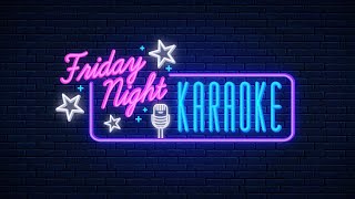 FRIDAY NIGHT KARAOKE  Karaoke Positivity Live OpenMic [upl. by Amikahs72]