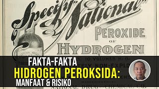 FAKTA HIDROGEN PEROKSIDA SEMUA YANG PERLU ANDA KETAHUI TENTANG PENGGUNAAN MANFAAT amp RISIKONYA [upl. by Domenech]