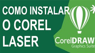 Como instalar o corel laser [upl. by Ebbie]