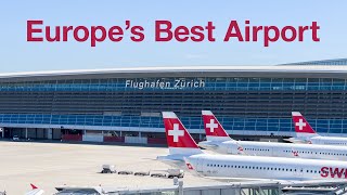 Touring Europe’s Best Airport Why Zürich Airport has ranked 1 for 18 consecutive years [upl. by Barth77]