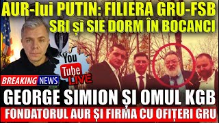 Putin nea dat AUR George Simion Marius Dorin Lulea și filiera GRUFSB SRI și SIE dorm în bocanci [upl. by Schreib557]