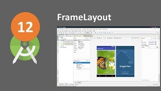 AJ 12 Sử dụng FrameLayout trong lập trình Android [upl. by Nnair]