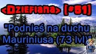 quotPodnieś na duchu Mauriniusa 73 lvlquot51 ◄Dziefiana► i Questy Margonem [upl. by Burney244]