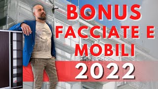 BONUS FACCIATE e BONUS MOBILI  Cosa cambia nel 2022 [upl. by Tollman]