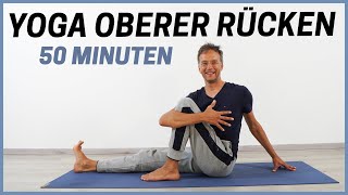 50 Minuten Yoga für Brustwirbelsäule  SchulterNacken [upl. by Notsua]