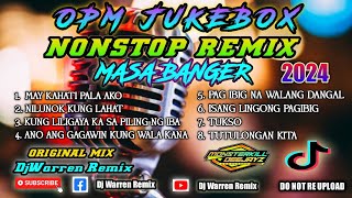 OPM Jukebox Nonstop Remix Masa Banger DjWarren Original Mix [upl. by Nathanial557]