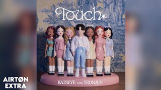 KATSEYE  Touch feat Yeonjun of TXT Extended Audio [upl. by Assehc]