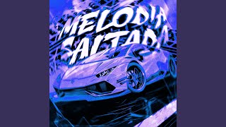 MELODIA SALTADA Super Slowed [upl. by Alaric]