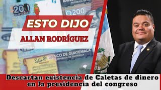 Descartan existencia de Caletas de dinero en la presidencia del CongresoGuatemala 🇬🇹 [upl. by Madelina]