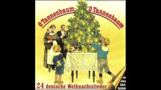 O Tannenbaum O Tannenbaum 24 deutsche Weihnachtslieder das komplette Album [upl. by Nilrac]