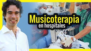 🎵 Descubre la magia de la MUSICOTERAPIA en Hospitales  Humanización de los Servicios de Salud 🏥 [upl. by Sandro]