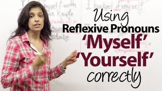 Using Myself Yourself Ourselves Themselves Correctly  Reflexive Pronouns  Grammar lesson [upl. by Anad595]