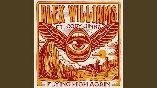 Flying High Again feat Cody Jinks [upl. by Amara]