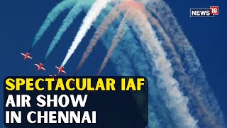 Chennai IAF Air Show Live  IAFs Spectacular Air Show At Marina Beach For 92nd Anniversary  N18L [upl. by Ludeman176]