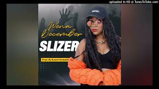 Slizer  Wena December Official Audio [upl. by Duston]