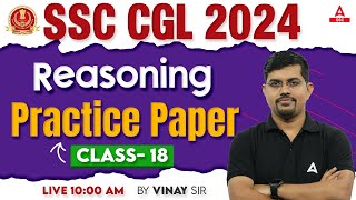 SSC CGL 2024  SSC CGL Reasoning Classes By Vinay Tiwari  SSC CGL Reasoning Practice Set 18 [upl. by Nosahc]