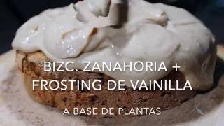 ¡¡Bizcocho Zanahoria  Frosting Vainilla [upl. by Miles]