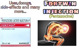 Fortwin Injection uses dosage sideeffects  Pentazocine injection in Hindi  Pentazocine lactate [upl. by Ainot]