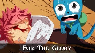 Fairy Tail 「 AMV 」 For The Glory [upl. by Ringe642]