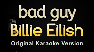 bad guy  Billie Eilish Karaoke Songs With Lyrics  Original Key [upl. by Formica]