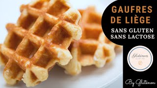 Les GAUFRES DE LIÈGE sans gluten sans lactose  By Gluténonfr [upl. by Trenna924]