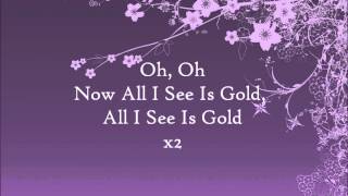 All I See Is Gold by Bridgit Mendler lyrics on screen [upl. by Rol]