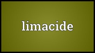 Limacide Meaning [upl. by Gorlicki]