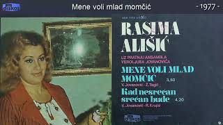 Rasima Alisic  Mene voli mlad momcic  Audio 1977 [upl. by Kirat64]