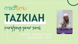 Tazkiah Purifying Your Soul with Dr Yusha Evans [upl. by Theta]