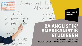 Hochschulinfotag Vorstellung BachelorStudiengang AnglistikAmerikanistik Uni Erfurt [upl. by Rhonda600]