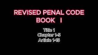 Revised Penal Code of the Philippines Art 1  15 [upl. by Oneladgam]