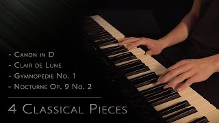 4 Classical Pieces  Relaxing Piano 15min [upl. by Ugo]