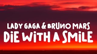 Lady Gaga Bruno Mars  Die With A Smile Lyrics [upl. by Omrelliug525]