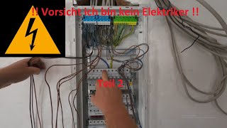 Sicherungskasten  Verteilerkasten  Teil 2  im Wohnhaus  Ich bin kein Elektriker [upl. by Skiest157]