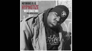 Notorious BIG  Hypnotize West Coast Mix Prod Amerigo Gazaway [upl. by Hawk637]