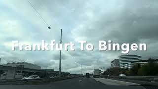 Driving Vlog  Frankfurt To Bingen am Rhein  Germany  2024 [upl. by Vanny]