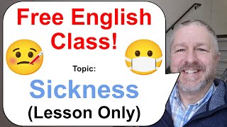 Lets Learn English Topic Sickness 🤒😷🤢 Lesson Only [upl. by Tomlinson633]