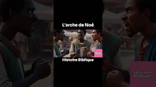 Larche de Noe  Histoire Biblique Animée [upl. by Delainey]