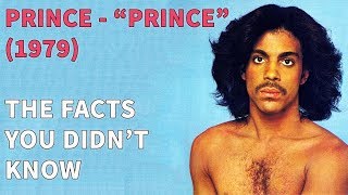 Prince  Prince 1979  The Facts You DIDNT Know [upl. by Ma]