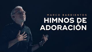 🔴 Himnos de Adoración  Marco Barrientos [upl. by Lareena297]