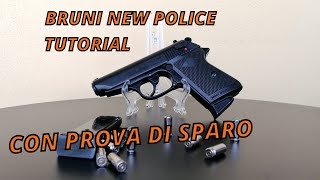 BRUNI NEW POLICE A SALVE  TUTORIAL CON PROVA DI SPARO [upl. by Lorine356]