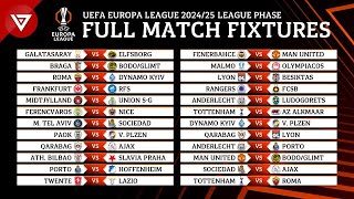 🟠 UEFA Europa League 202425 League Phase Full Fixtures amp Match Schedule [upl. by Zaob383]